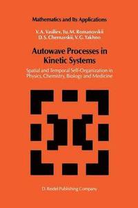 bokomslag Autowave Processes in Kinetic Systems