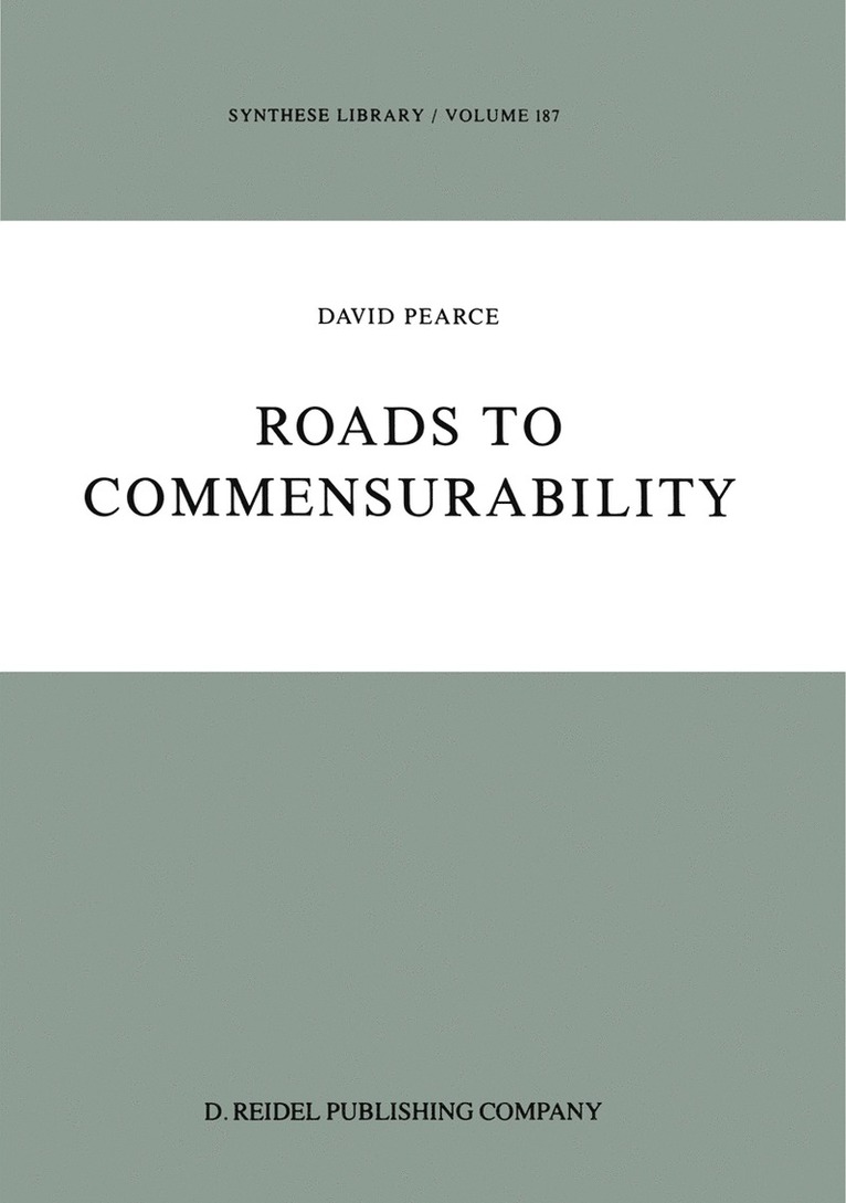 D. Pearce - Roads to Commensurability, Häftad