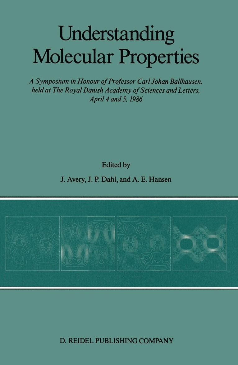 John S. Avery, Jens Peder Dahl, Paul R. Hansen - Understanding Molecular Properties, Häftad