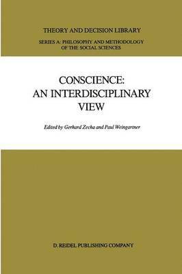 Conscience: An Interdisciplinary View 1