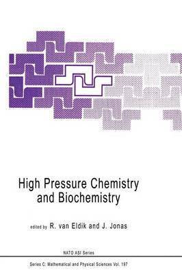 bokomslag High Pressure Chemistry and Biochemistry