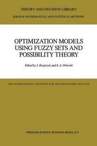 bokomslag Optimization Models Using Fuzzy Sets and Possibility Theory