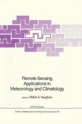 Remote Sensing Applications in Meteorology and Climatology 1