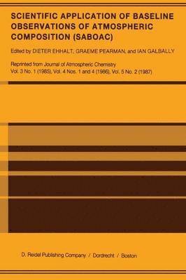 Scientific Application of Baseline Observations of Atmospheric Composition (SABOAC) 1