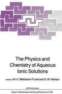 bokomslag The Physics and Chemistry of Aqueous Ionic Solutions