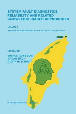 bokomslag System Fault Diagnostics, Reliability and Related Knowledge-Based Approaches