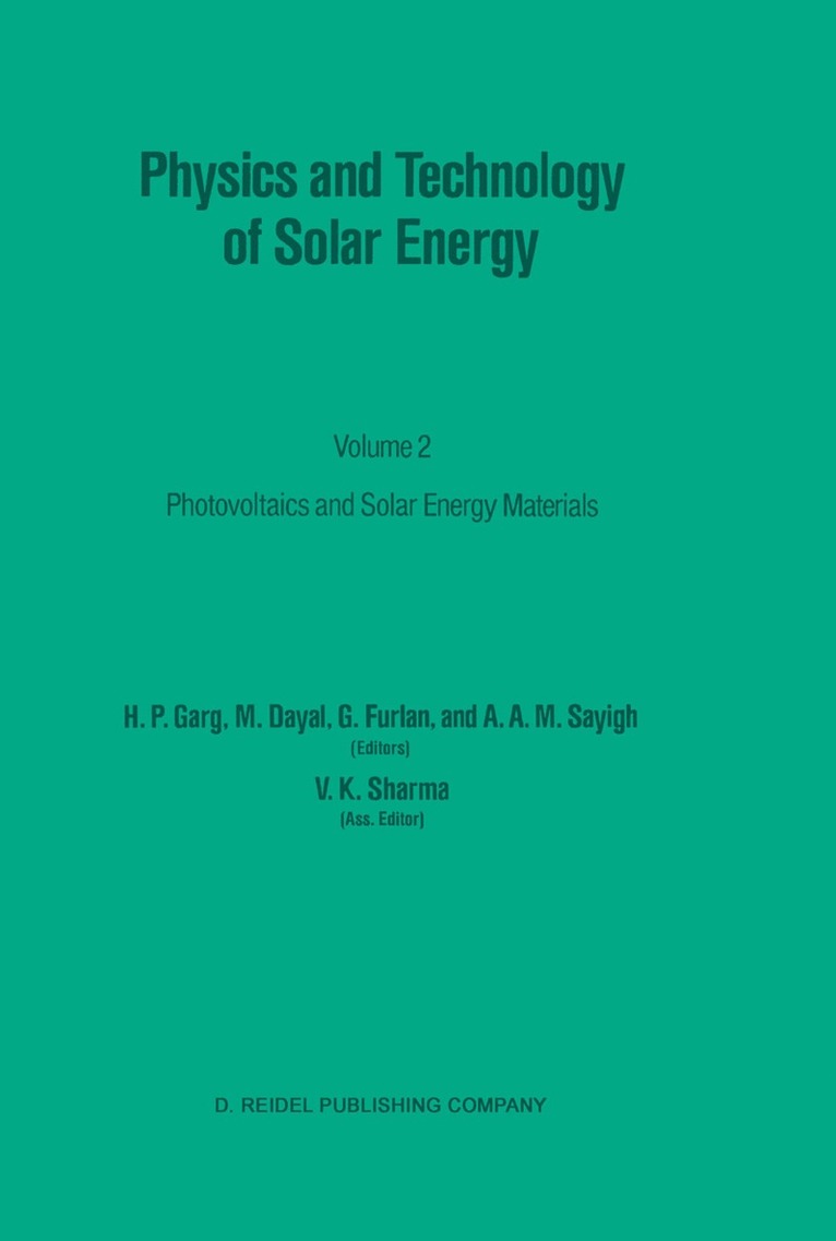 H.P. Garg, M. Dayal, G. Furlan, A.A.M Sayigh, H. P. Garg, A. A. M Sayigh - Physics and Technology of Solar Energy, Häftad