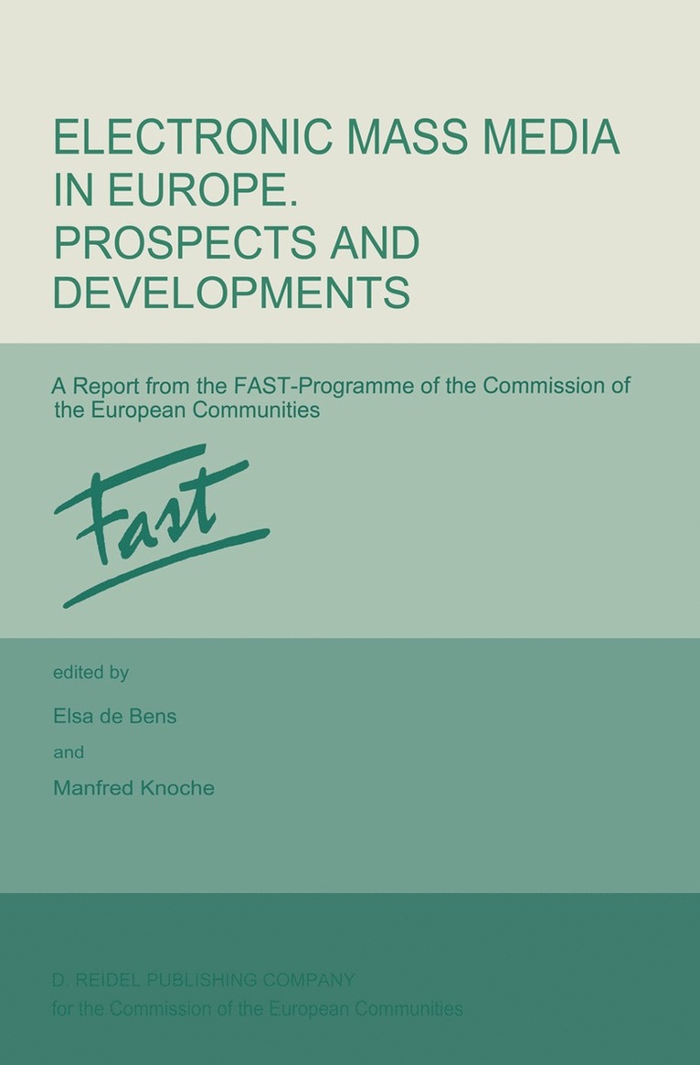 Electronic Mass Media in Europe. Prospects and Developments 1