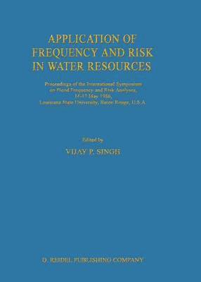 Application of Frequency and Risk in Water Resources 1
