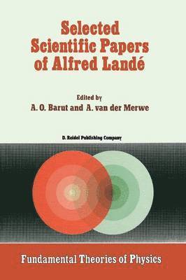 Selected Scientific Papers of Alfred Land 1