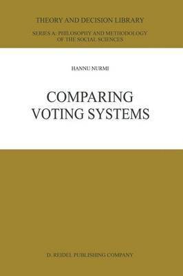 Hannu Nurmi - Comparing Voting Systems, Häftad