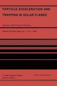 bokomslag Particle Acceleration and Trapping in Solar Flares