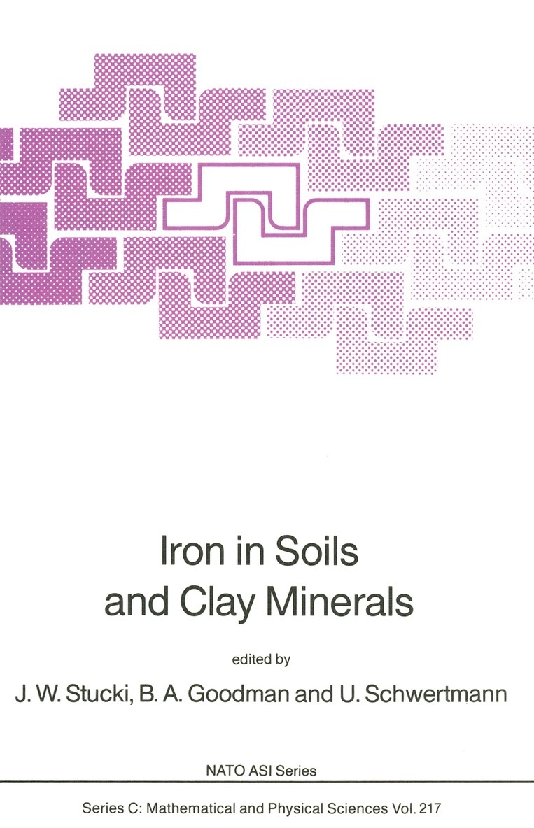 J.W. Stucki, B.A. Goodman, U. Schwertmann, J. W. Stucki, B. a. Goodman, B. A. Goodman - Iron in Soils and Clay Minerals, Häftad