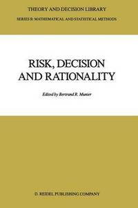 bokomslag Risk, Decision and Rationality