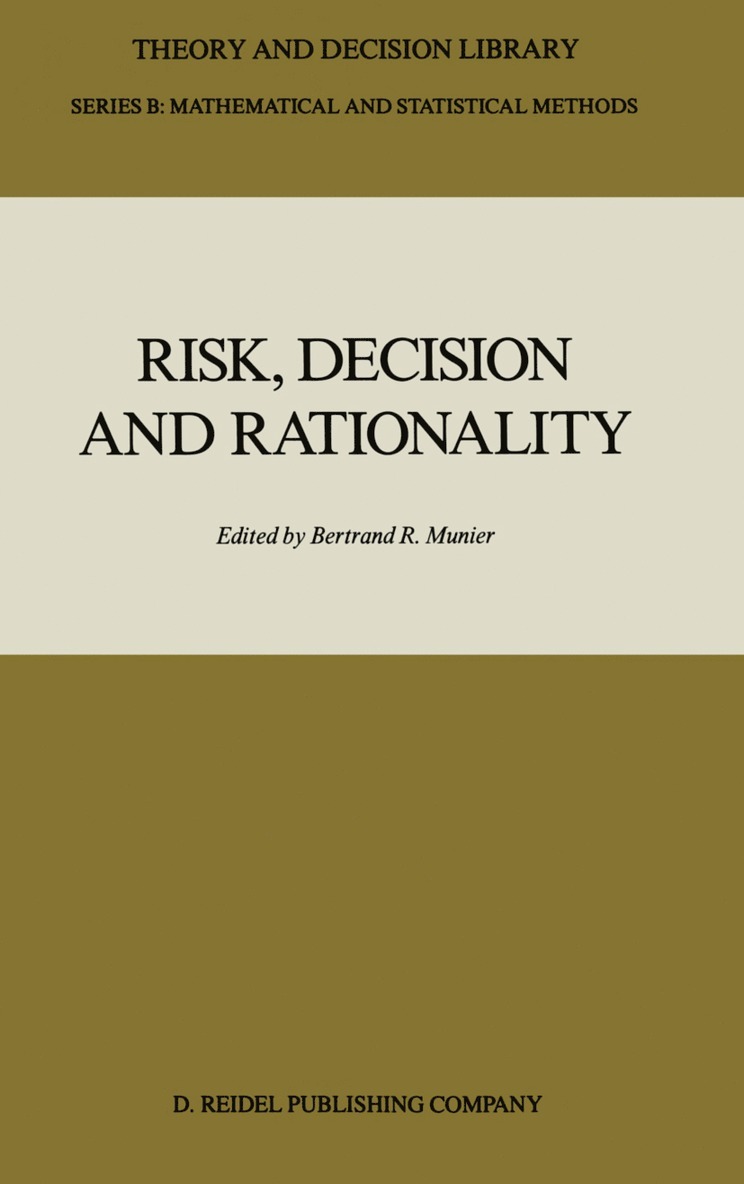 Bertrand Munier, Bertrand Munier - Risk, Decision and Rationality, Häftad
