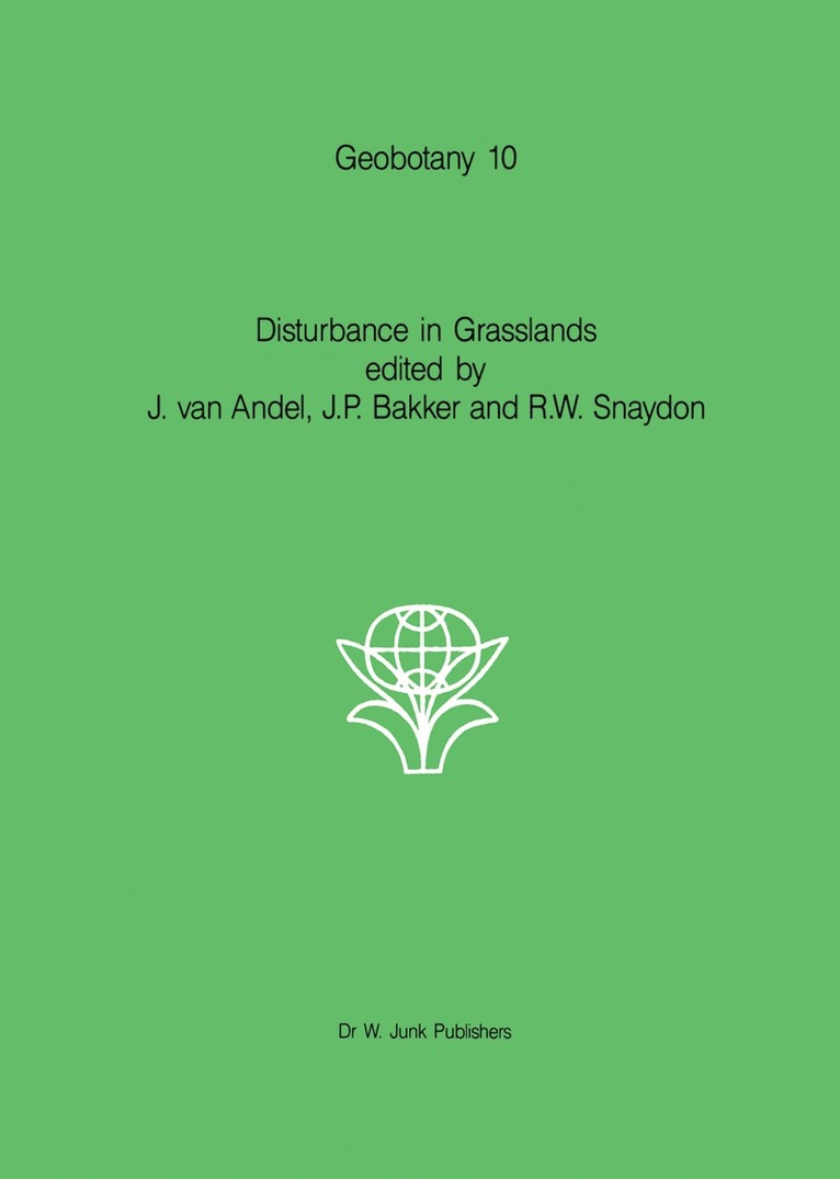 J. van Andel, Jan P. Bakker, R.W. Snaydon, J. Van Andel, R. W. Snaydon - Disturbance in Grasslands, Häftad