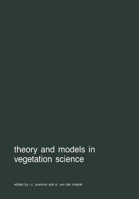 Theory and models in vegetation science 1