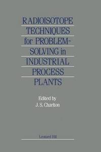 bokomslag Radioisotope Techniques for Problem-Solving in Industrial Process Plants