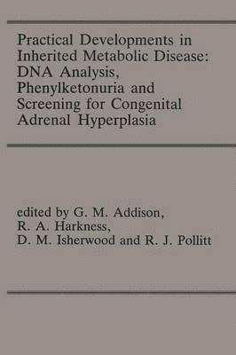 bokomslag Practical Developments in Inherited Metabolic Disease: DNA Analysis, Phenylketonuria and Screening for Congenital Adrenal Hyperplasia