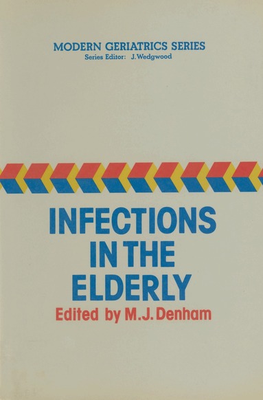 M.J. Denham - Infections in the Elderly, Häftad