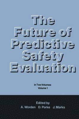 The Future of Predictive Safety Evaluation 1