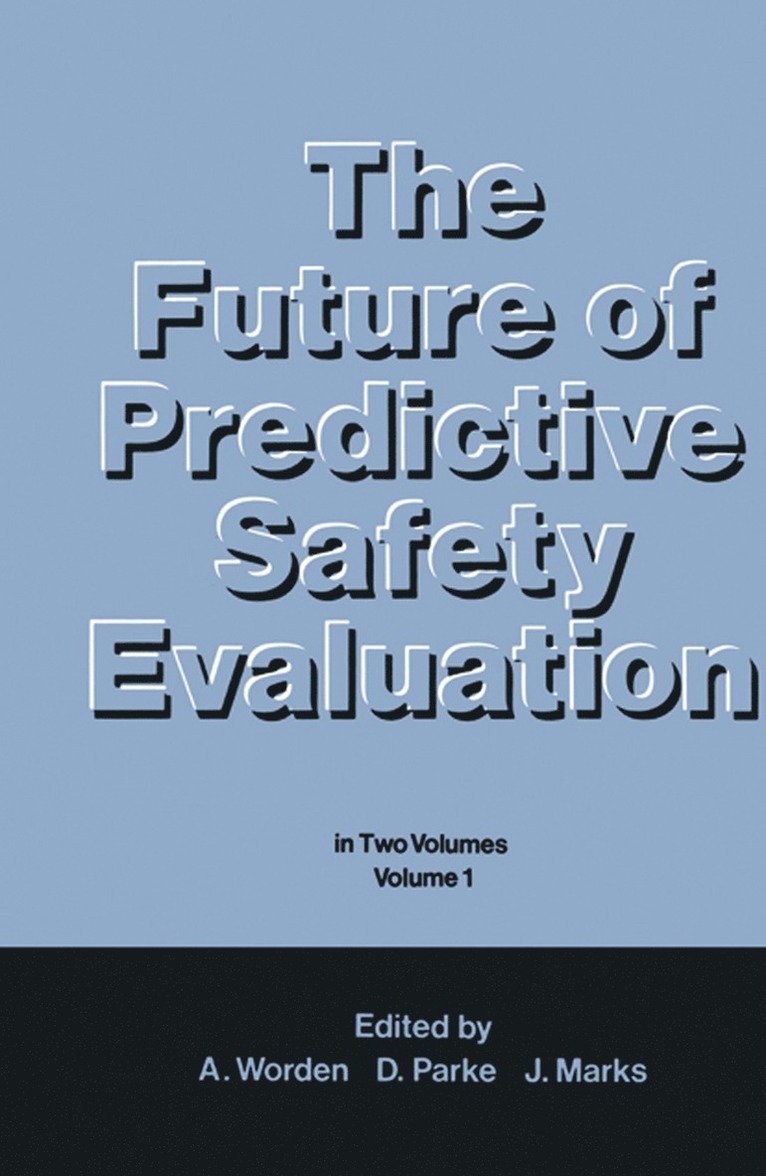 Future of Predictive Safety Evaluation
