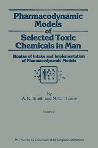 bokomslag Pharmacodynamic Models of Selected Toxic Chemicals in Man