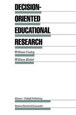 Decision-Oriented Educational Research 1