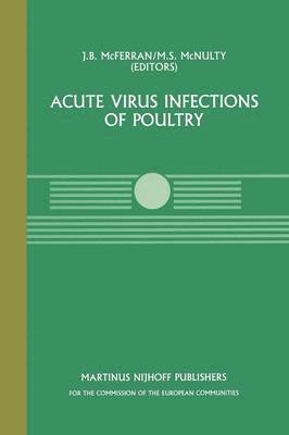 Acute Virus Infections of Poultry 1