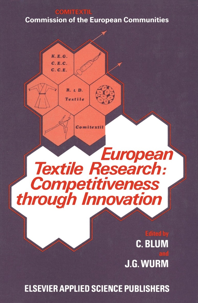 C. Blum, J.G. Wurm, J. G. Wurm - European Textile Research: Competitiveness Through Innovation, Häftad