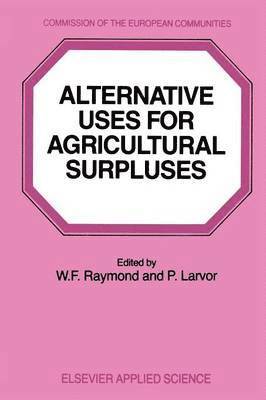 Alternative Uses for Agricultural Surpluses 1