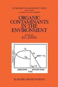 bokomslag Organic Contaminants in the Environment