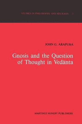 bokomslag Gnosis and the Question of Thought in Vednta