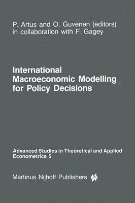 International Macroeconomic Modelling for Policy Decisions 1