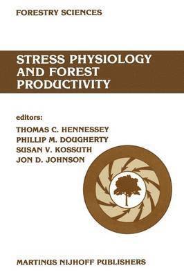 T.C. Hennessey, P.M . Dougherty, S.V. Kossuth, J.D. Johnson, T. C. Hennessey, P. M. Dougherty, P. M . Dougherty, S. V. Kossuth, J. D. Johnson - Stress physiology and forest productivity, Häftad