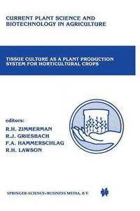 bokomslag Tissue culture as a plant production system for horticultural crops