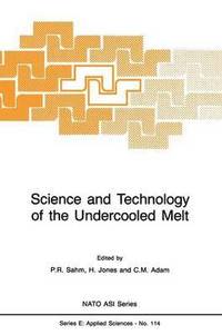 bokomslag Science and Technology of the Undercooled Melt