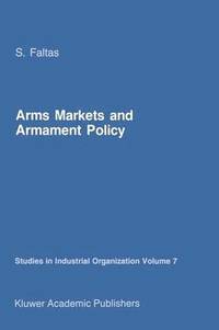 bokomslag Arms Markets and Armament Policy