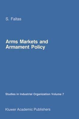 Arms Markets and Armament Policy