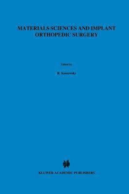 bokomslag Materials Sciences and Implant Orthopedic Surgery