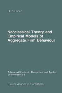 bokomslag Neoclassical Theory and Empirical Models of Aggregate Firm Behaviour