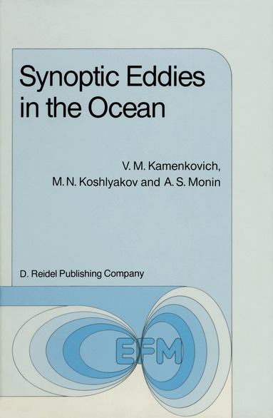 V.M. Kamenkovich, M.N. Koshlyakov, Monin - Synoptic Eddies in the Ocean, Häftad