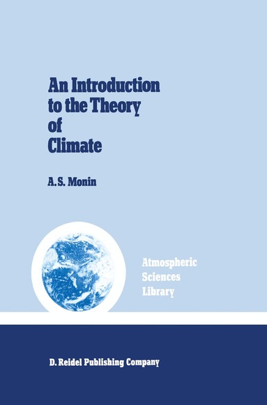 Monin - Introduction to the Theory of Climate, Häftad