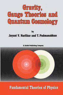 Gravity, Gauge Theories and Quantum Cosmology 1