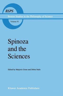 Marjorie Grene, Debra Nails - Spinoza and the Sciences, Häftad