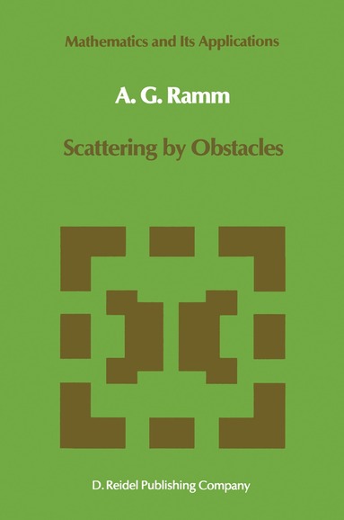 Alexander G. Ramm - Scattering by Obstacles, Häftad