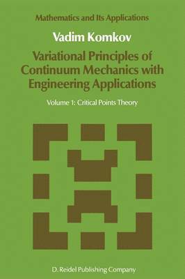 V. Komkov - Variational Principles of Continuum Mechanics with Engineering Applications, Häftad