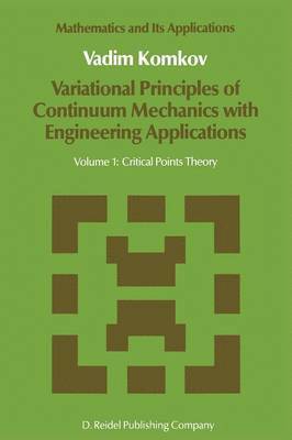 Variational Principles of Continuum Mechanics with Engineering Applications 1