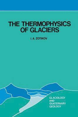 bokomslag The Thermophysics of Glaciers