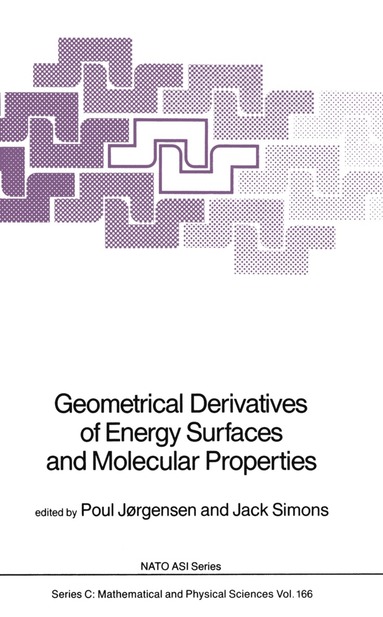 bokomslag Geometrical Derivatives of Energy Surfaces and Molecular Properties